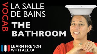 Bathroom Vocabulary in French basic French vocabulary from Learn French With Alexa [upl. by Einolem]