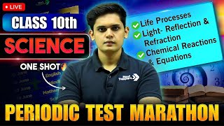 Class 10th  Periodic Test Marathon🔥 3 Chapter in one shot  Prashant Kirad [upl. by Aggappora]