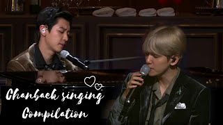 Chanbaek Singing Compilation ♡ [upl. by Nniuq506]