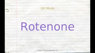 How to pronounce rotenone [upl. by Eleaffar]