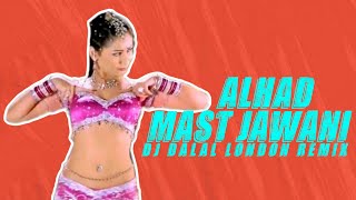 Alhad Mast Jawani  Ajay Devgan  Remix  DJ Dalal London  90s Bollywood Item Songs  Gangaajal [upl. by Brina256]