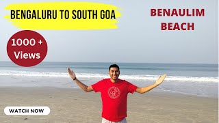 Bengaluru to South Goa  Road Condition  Where to stop for food  Benaulim Beach [upl. by Moreno]