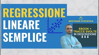 35 Regressione Lineare Semplice Spiegata passo dopo passo [upl. by Asusej403]