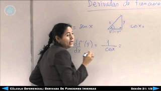 Cálculo Diferencial  Derivada de Funciones Inversas  Sesión 21 13 [upl. by Tiler969]