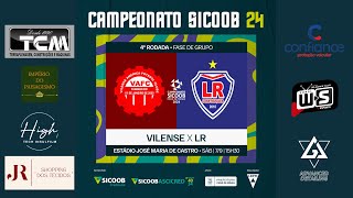 CAMPEONATO SICOOB 2024 VILENSE X LR  07092024 [upl. by Eivad]