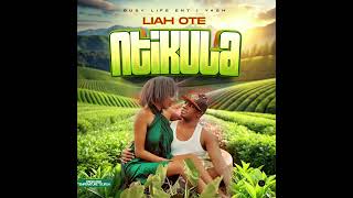 Liah Ote Ntikula  official audio [upl. by Towny606]