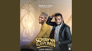 Soyayya Rayuwa feat Abdul D One amp Nazifi Asnanic [upl. by Caralie922]