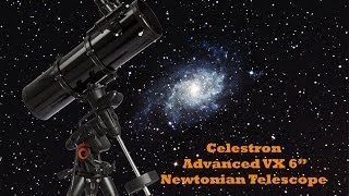 Celestron Advanced VX 6quot Newtonian Telescope Review [upl. by Lewap]