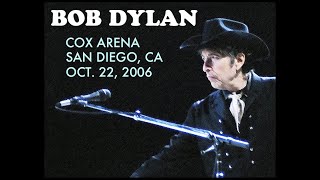 Bob Dylan  Live at San Diego Cox Arena  Oct 22 2006 Full Show • High Quality Audio [upl. by Fleurette]