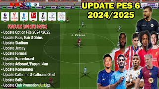 PES 6  UPDATE PATCH PES 6 FINAL TRANSFER 20242025 HD [upl. by Ecienaj176]