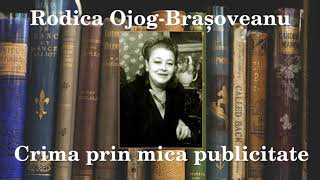 Crima prin mica publicitate  Rodica OjogBrasoveanu [upl. by Aubrie]