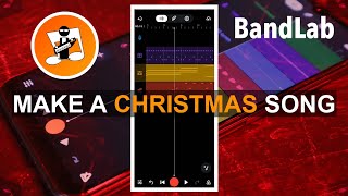 How to make a Christmas song in Bandlab [upl. by Eustis]