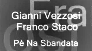 Gianni Vezzosi e Franco Staco Pè Na Sbandata [upl. by Dougie]