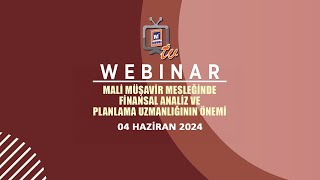 WEBINAR Mali Müşavir Mesleğinde Finansal Analiz ve Planlama Uzmanlığının Önemi [upl. by Einnal]