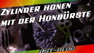 Zylinder honen mit der flexiblen Honbürste [upl. by Cad]