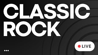 Classic Rock Hits Radio  • LIVE  Greatest Rock Playlist amp Legendary Rock Songs Playlist [upl. by Keating126]