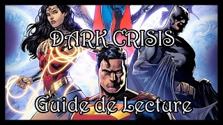 DARK CRISIS ON INFINITE EARTH GUIDE DE LECTURE [upl. by Nahum]