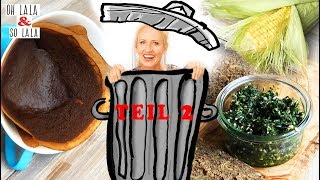 Geniale Rezepte aus Lebensmitteln die du für Abfall hältst  Teil 2  gesund amp lecker [upl. by Ahsla]