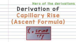 Derivation of equation of Capillary rise • Ascent formula • HERO OF THE DERIVATIONS [upl. by Eisele110]