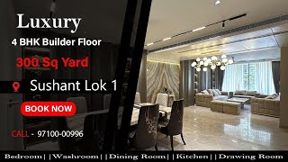 300 Sq Yard 4 Bhk Fully Furnished Brand New Luxury Builder Floor in Sushant Lok 1 Gurgaon [upl. by Rramal]