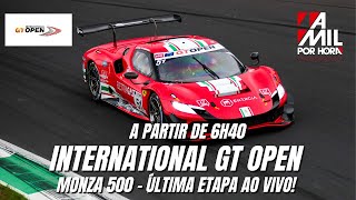 🟪 INTERNATIONAL GT OPEN 2024  ÚLTIMA RODADA  MONZA 500  AO VIVO E COM IMAGENS [upl. by Roach683]