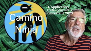 Camino ninja à nouveau disponible une bonne application pour votre compostelle 2023 [upl. by Mian627]