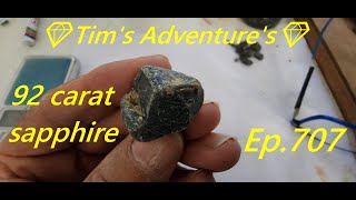 92 ct Sapphire💎Tims Adventures💎⛏️ Ep 707 [upl. by Thielen]