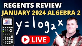 January 2024 Algebra 2 Regents Review [upl. by Siramed]