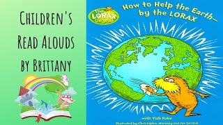 🌍How To Help The Earth by the Lorax  Earth Day  Read Aloud [upl. by Seuqramed]