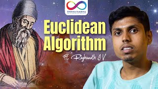 Euclidean Algorithm  Number Theory  Cheenta  Raghunath J V [upl. by Lehctim]