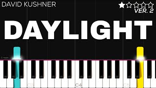 David Kushner  Daylight  EASY Piano Tutorial [upl. by Elleda]