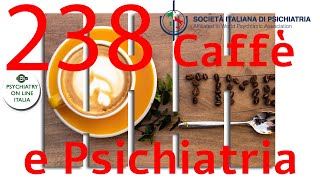 CAFFE amp PSICHIATRIA Pietro Ciliberti Psichiatria Difensiva [upl. by Pelaga]