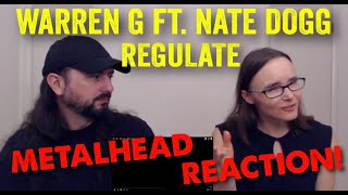 Regulate  Warren G REACTION by metalheads [upl. by Acinor]