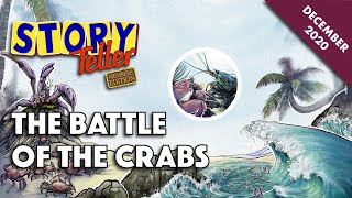 Story Teller Members Edition The Battle of the Crabs [upl. by Nicky612]