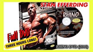 Stan Efferding  RHINO DVD 2010  COMPLETE MOVIE UPLOAD [upl. by Ahsyia]