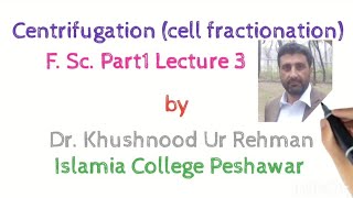 FSc Biology First year Lecture 3 Centrifugation and Cell fractionation in UrduHindi [upl. by Nylhsoj]