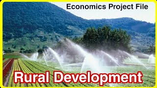 Rural Development I Economics Practical File I Class 12th [upl. by Airual]