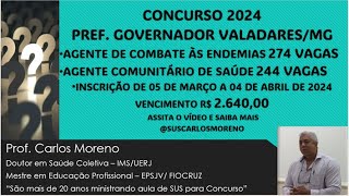 CONCURSO PREF GOVERNADOR VALADARESMG 2024 ACS E ACE [upl. by Keelin]