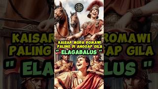 Elagabalus dianggap sebagai salah satu kaisar yang paling gila dan konyol dalam sejarah Romawi [upl. by Annig]