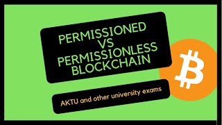 Permissioned blockchain  vs permissionless blockchain  for AKTU and others [upl. by Codee773]