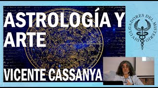 La astrología en el arte por Vicente Cassanya [upl. by Hctud285]