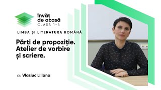 Limba și literatura română cl a IVa ”Părți de propoziție Atelier de vorbire și scriere” [upl. by Annasor]