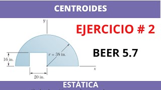 Localizar el centroide de la figura compuesta  Centroides  Estática  BEER 57 [upl. by Susy]