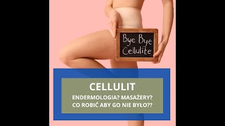 CELLULIT ENDERMOLOGIA MASAŻERY CO ROBIĆ ABY GO NIE BYŁO [upl. by Madelyn]