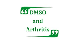 DMSO and Arthritis [upl. by Alma]