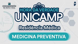 Hora da Verdade UNICAMP  Aula de Medicina Preventiva para Residência Médica [upl. by Gareth]