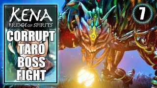 Kena Bridge of Spirits – Corrupt Taro Boss Fight  Walkthrough Part 7 [upl. by Ainesy]