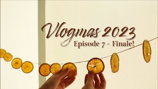 Vlogmas 2023  Episode 7 Finale [upl. by Winter]