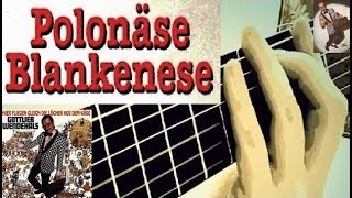 quotPolonäse Blankenesequot  für Gitarre solo [upl. by Jaime]