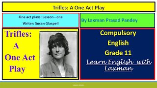 Trifles summary by Susan Glaspell  lesson 1 of one act plays class 11 compulsory English [upl. by Llerrom]